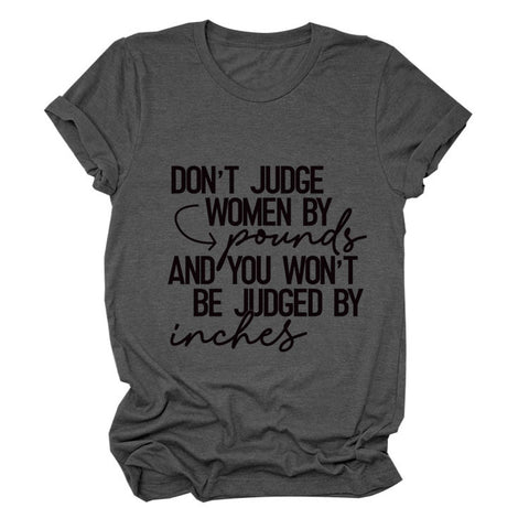 Don't Judge Women By Pounds T-Shirt