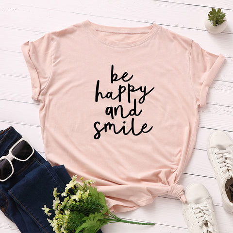 Be Happy And Smile T-Shirt