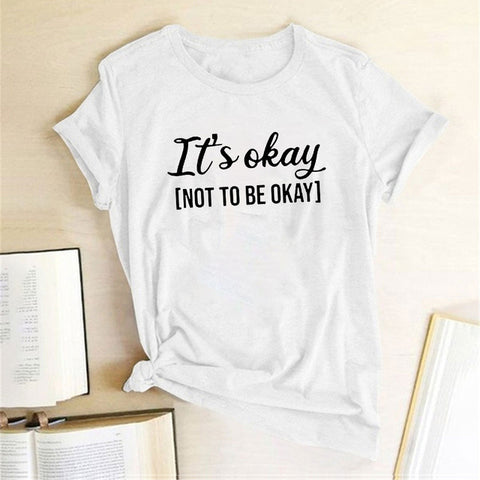 It's okay Fashion Print Women's T-Shirt Top