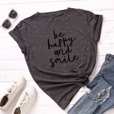 Be Happy And Smile T-Shirt