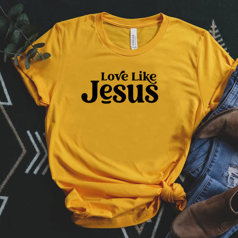 Women's Love Like Jesus Short Sleeve Crew Neck T-Shirt Top