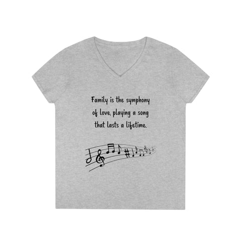 Ladies' V-Neck T-Shirt -  Family is the symphony of love, playing a song that lasts a lifetime.