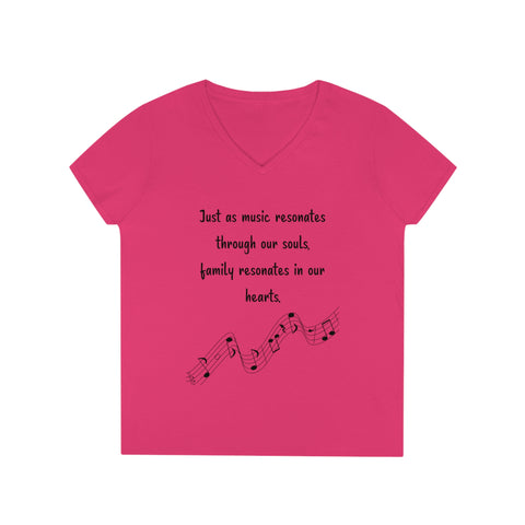 Ladies' V-Neck T-Shirt -  Just as music resonates through our souls, family resonates in our hearts.