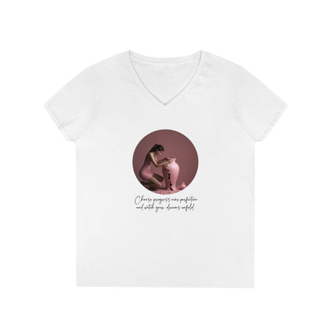 Ladies' V-Neck T-Shirt - Choose progress over perfection and watch your  dreams unfold