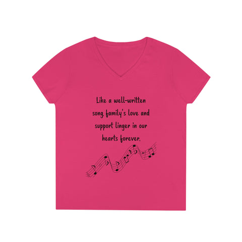 Ladies' V-Neck T-Shirt -  Like a well-written song, family's love and support linger in our hearts forever.