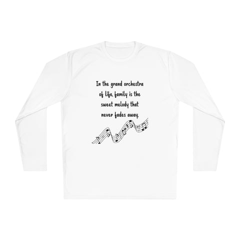 Lightweight Long Sleeve Tee - In the grand orchestra of life, family is the sweet melody that never fades away.