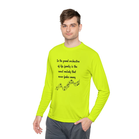 Lightweight Long Sleeve Tee - In the grand orchestra of life, family is the sweet melody that never fades away.