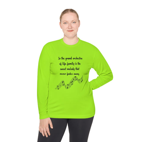 Lightweight Long Sleeve Tee - In the grand orchestra of life, family is the sweet melody that never fades away.