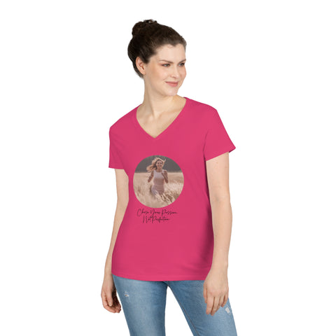 Ladies' V-Neck T-Shirt - Chase Your Passion, Not Perfection