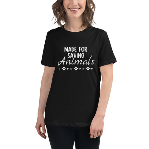 Made for Saving Animals T-shirt