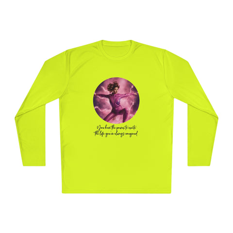 Lightweight Long Sleeve Tee - You have the power to create the life you've always imagined