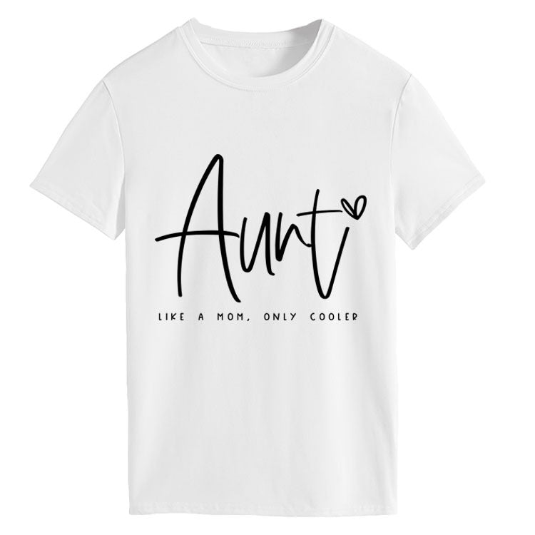 AUNT LIKE A MOM Round Neck Loose Short Sleeve T-shirt