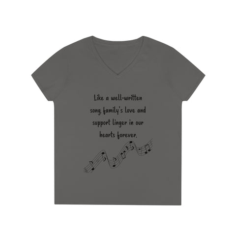 Ladies' V-Neck T-Shirt -  Like a well-written song, family's love and support linger in our hearts forever.