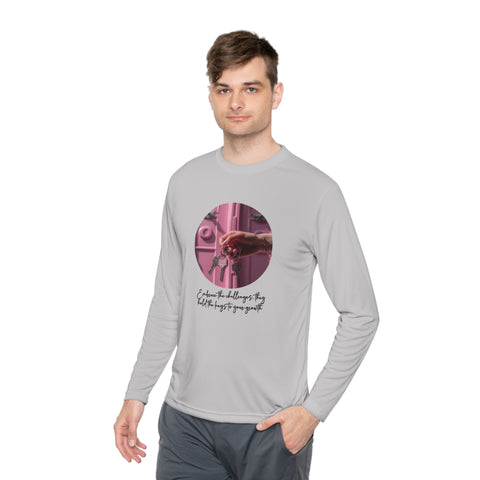 Lightweight Long Sleeve Tee - Embrace the challenges, they hold the keys to your growth