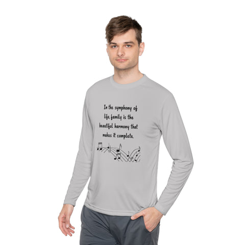 Lightweight Long Sleeve Tee - In the symphony of life, family is the beautiful harmony that makes it complete.