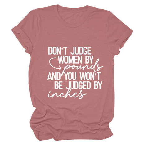 Don't Judge Women By Pounds T-Shirt