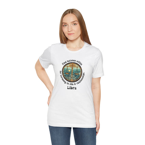 Short Sleeve Tee - Libra - Find balance within for harmony in life & relationships