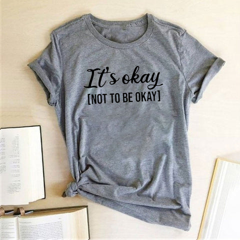 It's okay Fashion Print Women's T-Shirt Top