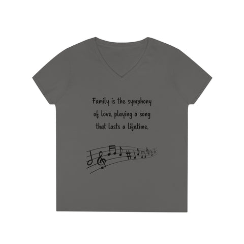 Ladies' V-Neck T-Shirt -  Family is the symphony of love, playing a song that lasts a lifetime.