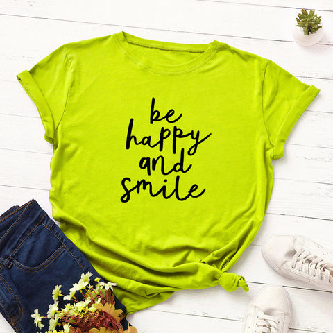 Be Happy And Smile T-Shirt