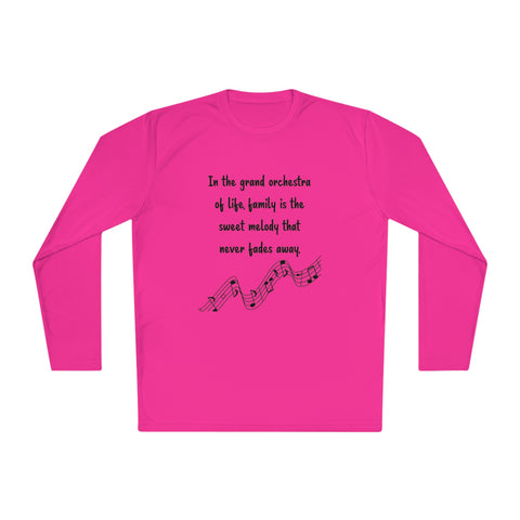 Lightweight Long Sleeve Tee - In the grand orchestra of life, family is the sweet melody that never fades away.