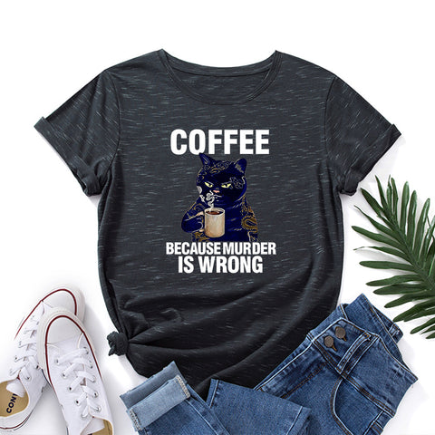 Coffee Because Round Neck Short-Sleeved T-shirt Top