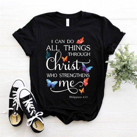 I Can Do All Things Through Christ Who Strengthens Me T-Shirt