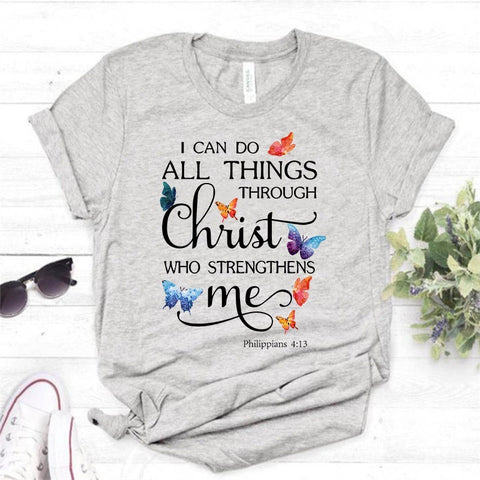 I Can Do All Things Through Christ Who Strengthens Me T-Shirt