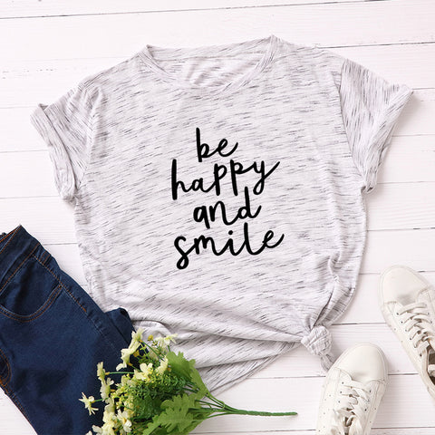 Be Happy And Smile T-Shirt