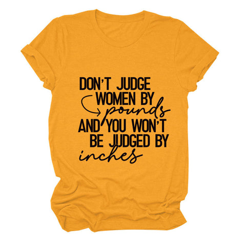 Don't Judge Women By Pounds T-Shirt