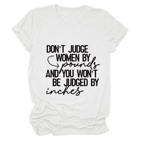 Don't Judge Women By Pounds T-Shirt