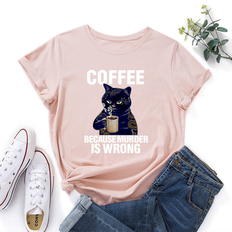 Coffee Because Round Neck Short-Sleeved T-shirt Top