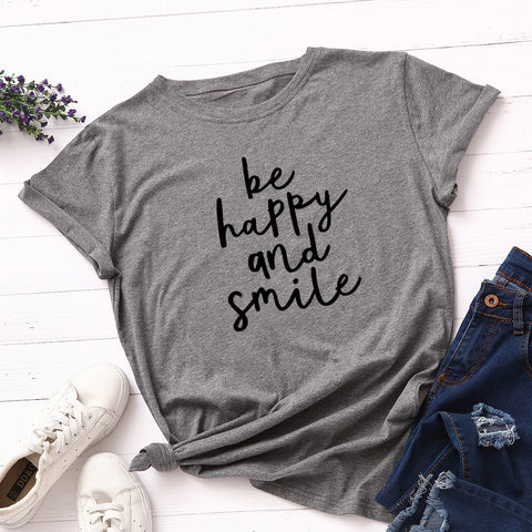 Be Happy And Smile T-Shirt