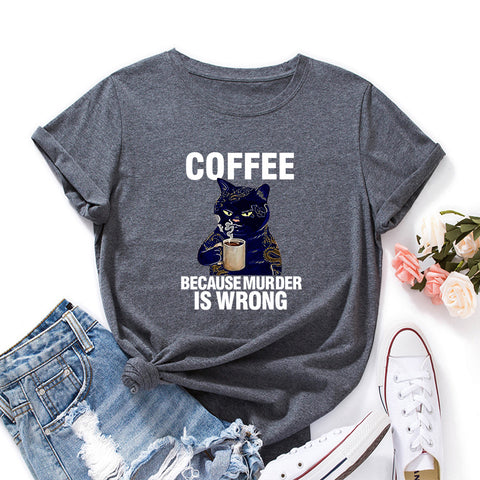 Coffee Because Round Neck Short-Sleeved T-shirt Top