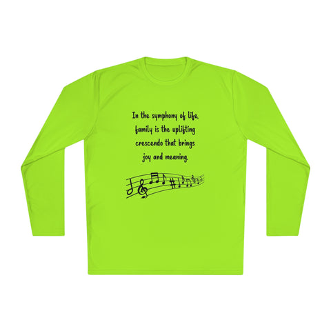 Lightweight Long Sleeve Tee - In the symphony of life, family is the uplifting crescendo that brings joy and meaning.