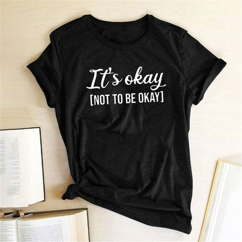 It's okay Fashion Print Women's T-Shirt Top