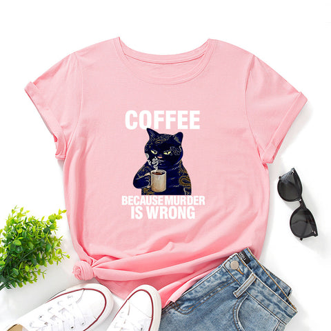 Coffee Because Round Neck Short-Sleeved T-shirt Top