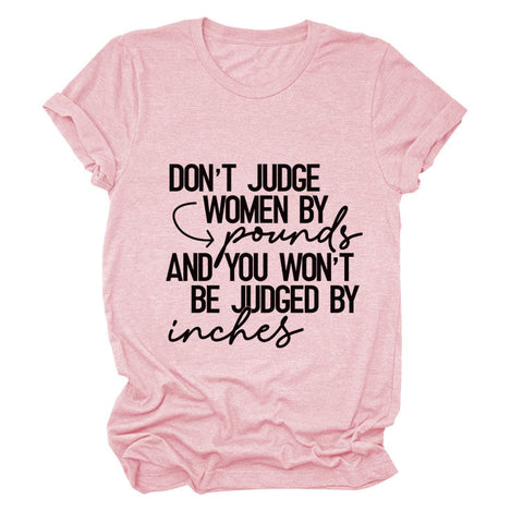 Don't Judge Women By Pounds T-Shirt