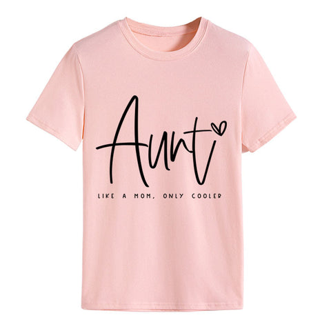 AUNT LIKE A MOM Round Neck Loose Short Sleeve T-shirt