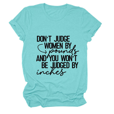 Don't Judge Women By Pounds T-Shirt