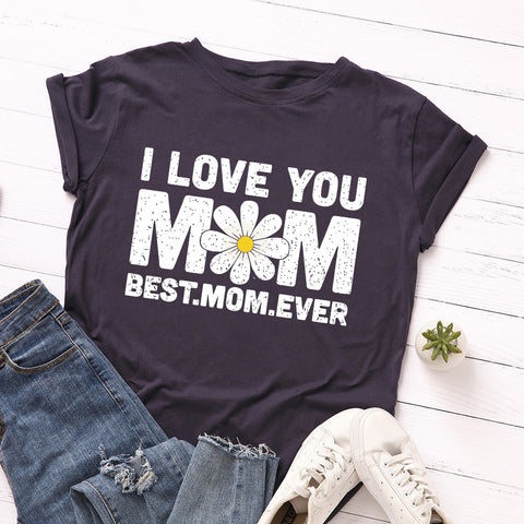 Best Mom Ever Round Neck Short Sleeve Cotton T-Shirt Top