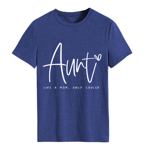 AUNT LIKE A MOM Round Neck Loose Short Sleeve T-shirt