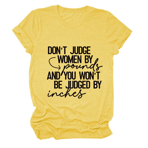 Don't Judge Women By Pounds T-Shirt