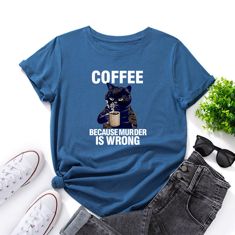 Coffee Because Round Neck Short-Sleeved T-shirt Top