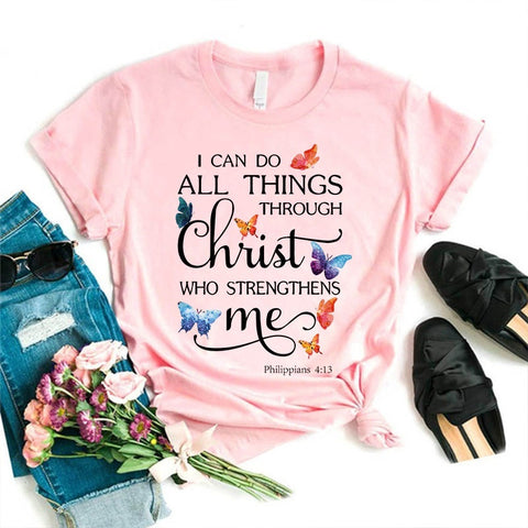 I Can Do All Things Through Christ Who Strengthens Me T-Shirt