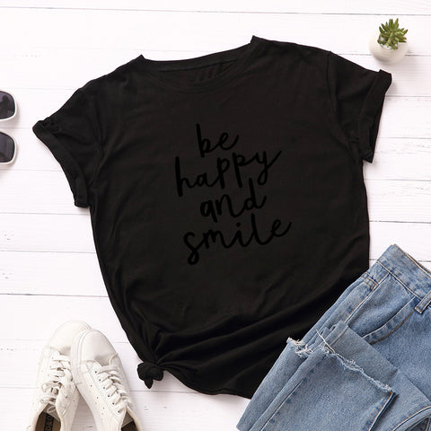 Be Happy And Smile T-Shirt