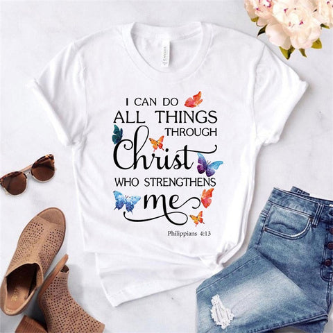 I Can Do All Things Through Christ Who Strengthens Me T-Shirt