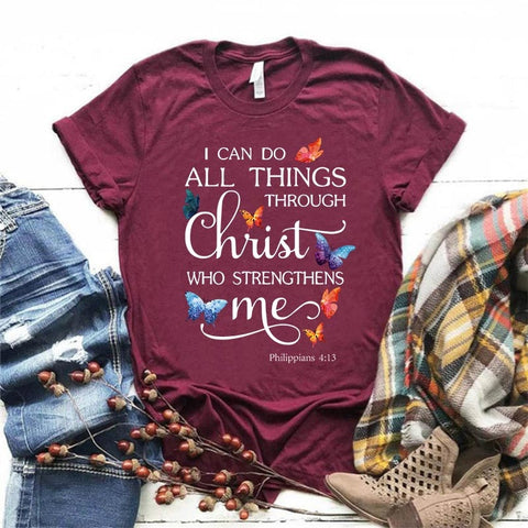 I Can Do All Things Through Christ Who Strengthens Me T-Shirt