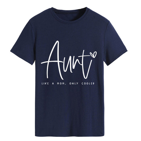 AUNT LIKE A MOM Round Neck Loose Short Sleeve T-shirt