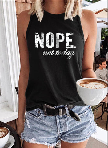 Not Today Crew Neck Sleeveless Tank